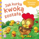 Jak kurka kwoką została  - Wiesław Drabik, Marta Ostrowska