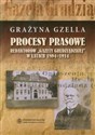 Procesy prasowe redaktorów Gazety Grudziądzkiej w latach 1894-1914  