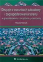 Decyzje o warunkach zabudowy i zagospodarowania terenu w gospodarowaniu i zarządzaniu przestrzenią bookstore