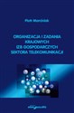 Organizacja i zadania krajowych izb gospodarczych sektora telekomunikacji  