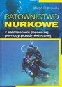 Ratownictwo nurkowe z elementami pierwszej pomocy przedmedycznej - Polish Bookstore USA