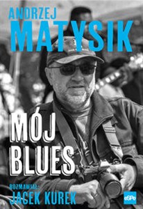 Mój blues Rozmawiał: Jacek Kurek Canada Bookstore