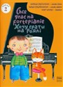 Chcę grać na fortepianie Część 2  Polish Books Canada