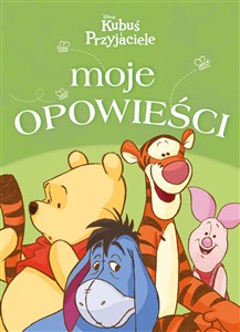 Moje opowieści Disney Kubuś i Przyjaciele Polish bookstore
