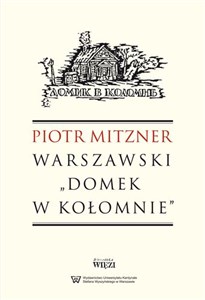 Warszawski Domek w Kołomnie in polish