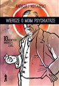 Wiersze o moim psychiatrze. Wydanie rozszerzone - Andrzej Kotański