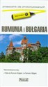 Rumunia i Bułgaria Przewodnik dla zmotoryzowanych  -   