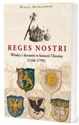 Reges nostri Władcy i dynastie w historii Ukrainy  pl online bookstore