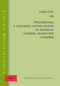 Przymiotniki o znaczeniu potencjalnym w językach czeskim, słowackim i polskim books in polish