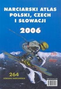 Narciarski atlas Polski, Czech i Słowacji 2006  