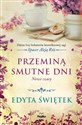Przeminą smutne dni Nowe czasy - Polish Bookstore USA