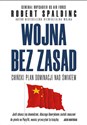 Wojna bez zasad Chiński plan dominacji nad światem books in polish