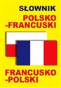 Słownik polsko-francuski francusko-polski -  chicago polish bookstore
