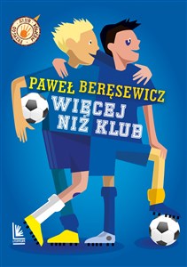 Więcej niż klub  