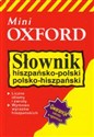 Słownik hiszpańsko-polski polsko-hiszpański mini - Opracowanie Zbiorowe