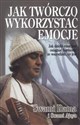 Jak twórczo wykorzystać emocje. Jak dzięki... Canada Bookstore