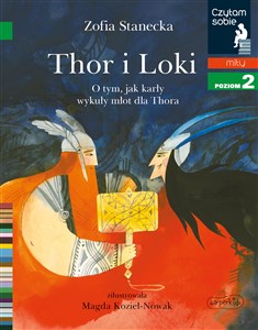 Thor i Loki. O tym jak karły wykuły młot dla Thora. Czytam sobie. Poziom 2 to buy in USA