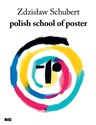 Polish school of poster  - Zdzisław Schubert Polish bookstore