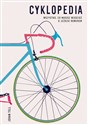 Cyklopedia Wszystko, co musisz wiedzieć o jeździe rowerem - Johan Tell