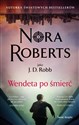 Wendeta po śmierć - Nora Roberts