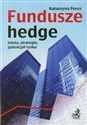 Fundusze hedge Istota, strategie, potencjał rynku. - Katarzyna Perez to buy in USA