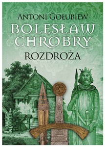 Bolesław Chrobry Rozdroża Canada Bookstore