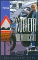 Kobieta na motocyklu - Anna Jackowska