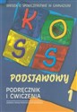 KOSS podstawowy Wiedza o społeczeństwie Podręcznik i ćwiczenia część 1 gimnazjum - Polish Bookstore USA