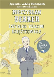 Mieczysław Bekker Inżynier pojazdu księżycowego Polish bookstore