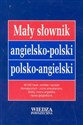 Mały słownik angielsko-polski polsko-angielski - Katarzyna Billip