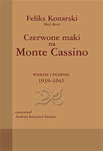 Czerwone maki na Monte Cassino Wiersze i piosenki 1939-1945 online polish bookstore