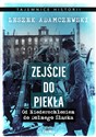 Zejście do piekła Od Niederschlesien do Dolnego Śląska - Leszek Adamczewski