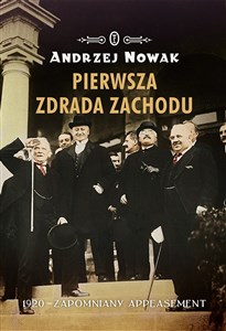 Pierwsza zdrada Zachodu 1920 - zapomniany appeasement  