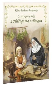 Cztery pory roku z Hildegardą z Bingen Polish bookstore