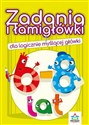 Zadania i łamigłówki dla logicznie... 6-8 lat  Polish Books Canada