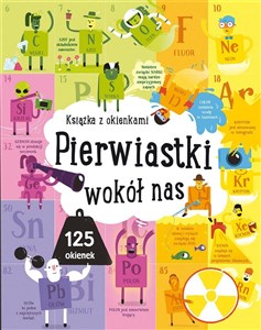 Pierwiastki wokół nas. Książka z okienkami  Polish bookstore