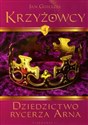 Krzyżowcy tom 4 Dziedzictwo Rycerza Arna online polish bookstore