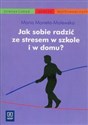 Jak sobie radzić ze stresem w szkole i w domu? bookstore