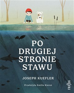 Po drugiej stronie stawu  