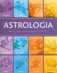 Astrologia Zrozumieć sekrety planet i gwiazd Canada Bookstore