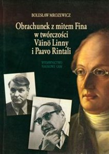 Obrachunek z mitem Fina w twórczości Vaino Linny i Paavo Rintali to buy in USA