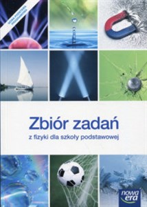 Zbiór zadań z fizyki dla szkoły podstawowej Szkoła podstawowa Polish bookstore
