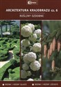 Architektura krajobrazu Część 6 Rośliny ozdobne Podręcznik technik architektury krajobrazu buy polish books in Usa