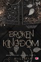 Broken Kingdom. Uniwersytet Corium. Tom 3  - C. Hallman