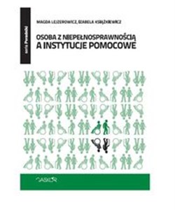 Osoba z niepełnosprawnością a instytucje pomocowe Polish bookstore