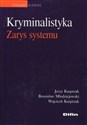 Kryminalistyka Zarys systemu - Jerzy Kasprzak, Bronisław Młodziejowski, Wojciech Kasprzak in polish