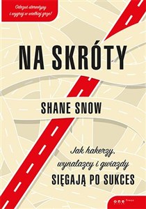 Na skróty Jak hakerzy, wynalazcy i gwiazdy sięgają po sukces chicago polish bookstore