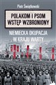 Polakom i psom wstęp wzbroniony Niemiecka okupacja w Kraju Warty polish usa