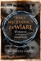 Polscy męczennicy za wiarę w okresie II wojny światowej Polish bookstore