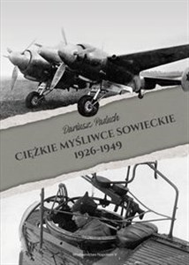 Ciężkie myśliwce sowieckie 1926-1949 polish books in canada